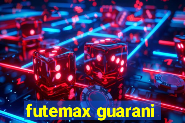 futemax guarani